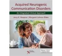 Acquired Neurogenic Communication Disorders Acquired Neurogenic Communication Disorders (Auteur)