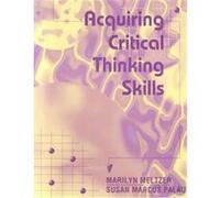 Acquiring Critical Thinking Skills Marilyn Meltzer, Susan Marcus Palau (Auteur)