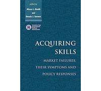 Acquiring Skills: Market Failures, their Symptoms and Policy Responses