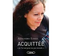Acquittée. Je l'ai tué pour ne pas mourir