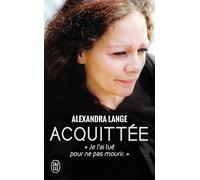 Acquittée: Je l'ai tué pour ne pas mourir