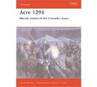 Acre 1291, Campaign Series David Nicolle (Auteur)