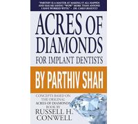 Acres of Diamonds for Implant Dentists