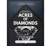ACRES OF DIAMONDS NOTEBOOK: Collect Your Diamonds - A Journal for Hustlers, Dreamers & Wealth Builders