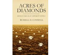 Acres of Diamonds: Our Every-day Opportunities