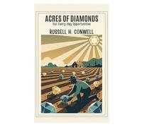 Acres of Diamonds: Our Every-day Opportunities