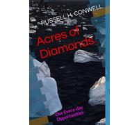 Acres of Diamonds: Our Every-day Opportunities