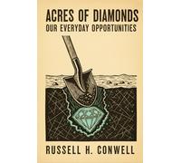 Acres of Diamonds: Our Everyday Opportunities