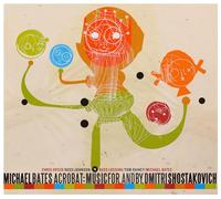 Acrobat : Music for, and by Dmitri Shostakovitch