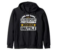 Acrosport Cadeau drôle Une Vie sans Acrosport C'est Possible Sweat à Capuche