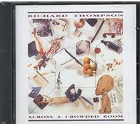 Richard Thompson – Across a Crowded Room – CD – Edel