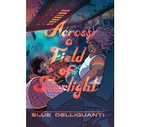 Across a Field of Starlight: (A Graphic Novel)