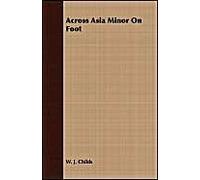 Across Asia Minor On Foot
