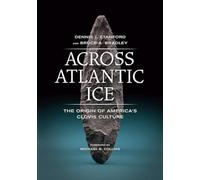 Across Atlantic Ice: The Origin of America's Clovis Culture