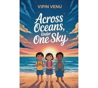 Across Oceans, Under One Sky: Across Oceans, Beyond Goodbye