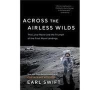 Across the Airless Wilds by Earl Swift Paperback Book Earl Swift (Auteur)