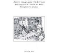 Across the Atlantic and Beyond Charles R Haller (Auteur)