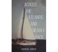 Across the Atlantic and Nearly Back