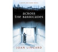 Across the Barricades: A Kevin and Sadie Story