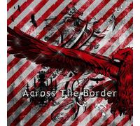 Across The Border 初回限定盤Aタイプ