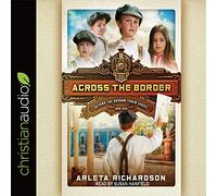 Across the Border (The Beyond the Orphan Train Series)