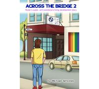 Across the Bridge 2: Ryder's queer, anti-suicide/pro-living development diary