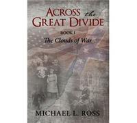 Across the Great Divide by Michael Ross Michael Ross (Auteur)