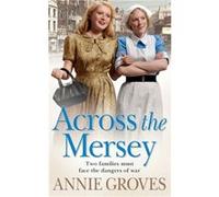 Across the Mersey by Annie Groves Paperback Book Annie Groves (Auteur)