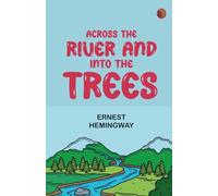 Across the River and into the Trees