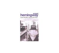 Across the river and into the trees - Ernest Hemingway - Arrow - broché - Livre