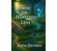 Across the Shattered Lens