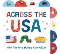 Across the USA with The Very Hungry Caterpillar A Tabbed Board Book - Eric Carle - World of Eric Carle - ebook (ePub) - Livre