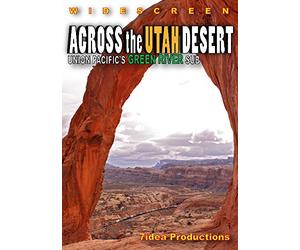 Across the Utah Desert - The Union Pacific Green River Sub