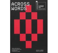 Across words: an anthology. Timor-Leste pavilion at the 61st international art exhibition. La Biennale di Venezia