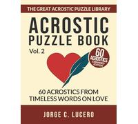 Acrostic Puzzle Book: 60 Acrostics from Timeless Words on Love - Expanded Edition