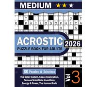 Acrostic Puzzle Book Vol-3: Engaging Acrostic Word Puzzles Exploring Space, the Human Body, and Everyday Science for Adults and Seniors