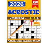 Acrostic puzzle books for adults and seniors: Every Puzzle Offers 100 Mindful Moments(The Perfect Gift for Acrostic Crossword Lovers).