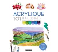Acrylique 101 techniques pour apprendre et progresser