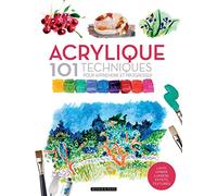 Acrylique 101 techniques pour apprendre et progresser