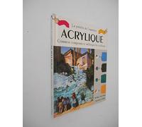 Acrylique. Comment composer et mélanger les couleurs