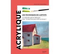 Acrylique La méthode spécial débutant avec 10 exercices pour enfin se lancer ! - Maxime Penaud - Mango - broché - Guide