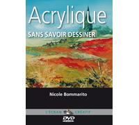 Acrylique - Sans savoir dessiner