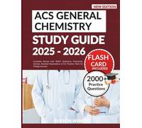 ACS GENERAL CHEMISTRY STUDY GUIDE 2025-2026: Complete Review with 2000+ Questions, Flashcards, Quizzes, Detailed Explanations & Full Practice Tests for College Success