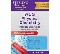 ACS Physical Chemistry: Practice Questions for ACS Physical Chemistry Exam