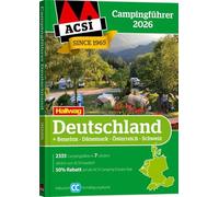ACSI Campingführer Deutschland 2026: Inkl. Benelux-Dänemark-Österreich-Schweiz und ACSI CampingCard Ermässigungskarte