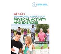 Acsm's Behavioral Aspects Of Physical Activity And Exercise