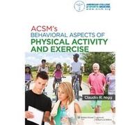 Acsm'S Behavioral Aspects Of Physical Activity And Exercise (Point (Lippincott Williams & Wilkins)) (Paperback) American College Of Sports Medicine, (Auteur)