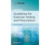 Acsm's Guidelines for Exercise Testing and Prescription