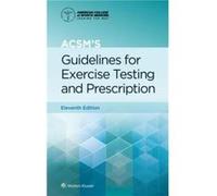 ACSMs Guidelines for Exercise Testing and Prescription by American College of Sports Medicine ACSM Gary Liguori (Auteur)