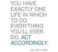 Act Accordingly: A Philosophical Framework